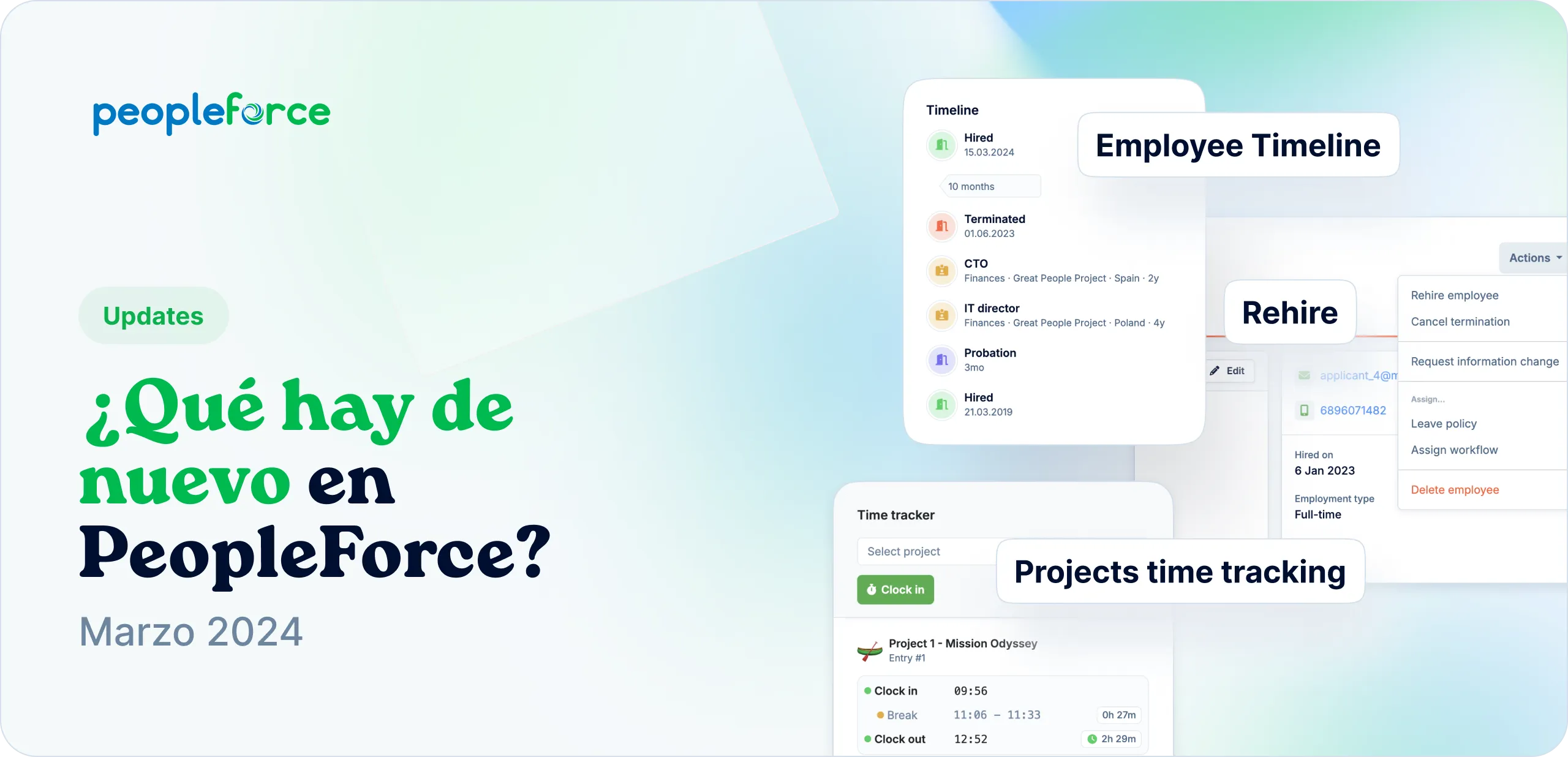 Proceso de recontratación del empleado, widget “Cronología”, seguimiento del tiempo en proyectos, etc.